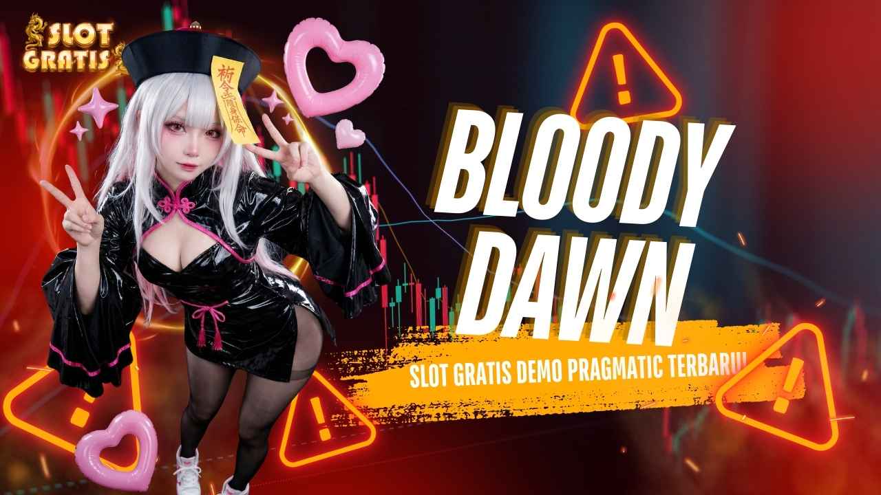 Main Slot Gratis Bloody Dawn: Demo Pragmatic Terbaik